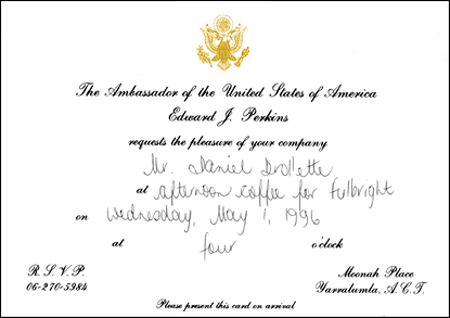 The Ambassador of the United States of America requests the pleasure of your company.